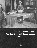 Paul Scheuermeier - Contadini del bolognese 1923 - 1928