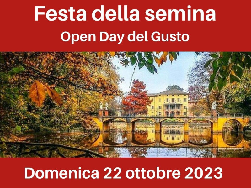 Domenica 22 ottobre Festa della Semina, Open Day del gusto Autunno