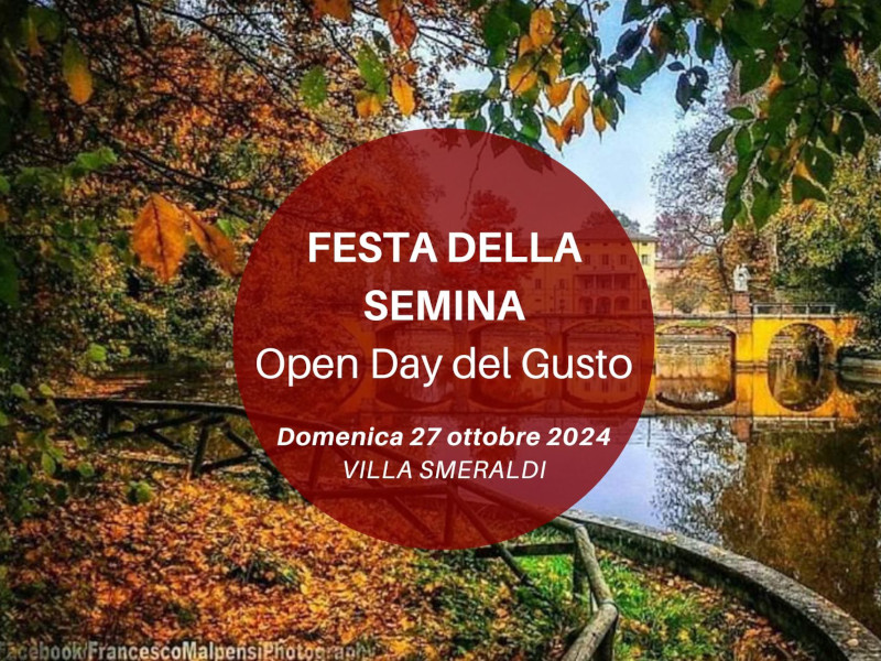 Domenica 27 ottobre Festa della semina, Open Day del Gusto Autunno